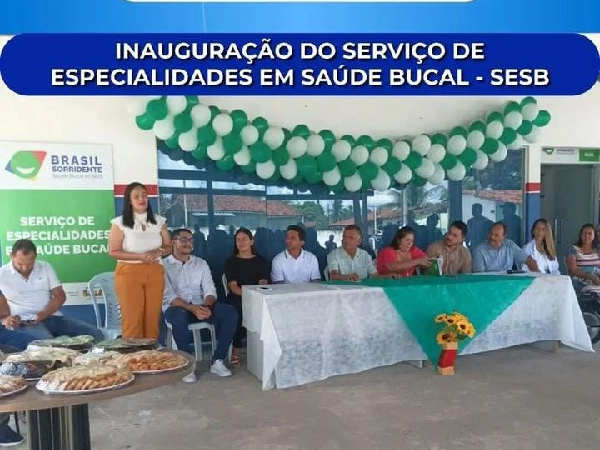 INAUGURAÇÃO DO SERVIÇO DE ESPECIALIDADES EM SAÚDE BUCAL - SESB